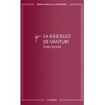 La rascruce de vanturi - Emily Bronte