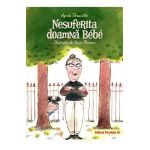 Nesuferita doamna Bebe - Agnes Desarthe, Louis Thomas