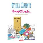 A murit Luchi... Cum am cunoscut eu lumea Ed.2023 - Otilia Cazimir