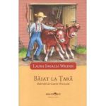 Baiat la tara. Seria Casuta din prerie Vol.2 - Laura Ingalls Wilder