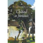 Chiuind in fantana - Carmen Catalina Alexa