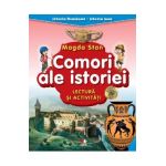 Comori ale istoriei. Lectura si activitati. Istoria Romaniei. Istoria mea - Magda Stan
