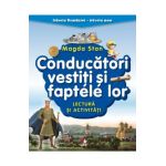 Conducatori vestiti si faptele lor. Lectura si activitati. Istoria Romaniei. Istoria mea - Magda Stan