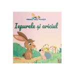 Iepurele si ariciul. Primele mele povesti
