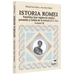 Istoria Romei. Republica intre regimurile politice personale si batalia de la Actium (31 i. Cr.) Vol.3 - Romulus Gidro, Aurelia Gidro