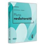 Plata nedatorata - Adriana Pena