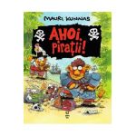 Ahoi, piratii! - Mauri Kunnas, Tarja Kunnas