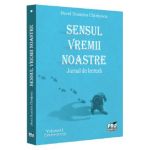 Sensul vremii noastre. Jurnal de lectura Vol.1 (2020-2023) - Dorel Dumitru Chiritescu
