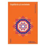 Copilarie si societate - Erik H. Erikson