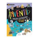 Descopera. Inventii si descoperiri - Gisela Socolovsky