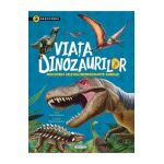 Descopera. Viata dinozaurilor - Gisela Socolovsky