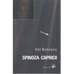 Spinoza. Capricii - Val Butnaru
