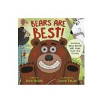 Bears Are Best!: The Scoop about How We Sniff, Sneak, Snack, and Snooze! - Joan Holub