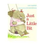 Just a Little Bit - Lynn Munsinger