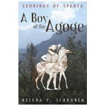 A Boy of the Agoge - Helena P. Schrader