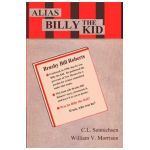 Alias Billy the Kid - C. L. Sonnichsen