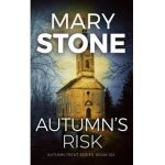 Autumn's Risk - Mary Stone