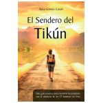 El Sendero del Tik&#65533;n: Una gu&#65533;a pr&#65533;ctica para encontrar tu prop&#65533;sito con la sabidur&#65533;a de los 72 Nombres de Dios - Mario Javier Sab&#65533;n