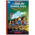 Ghosts Don't Eat Potato Chips: A Graphix Chapters Book (the Adventures of the Bailey School Kids #3) - Marcia Thornton Jones