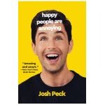 Happy People Are Annoying - Josh Peck
