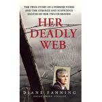 Her Deadly Web - Diane Fanning