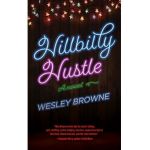 Hillbilly Hustle - Wesley Browne