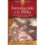 Introducción a la Biblia: Presentación General, Contexto Histórico Y Aspectos Culturales - William Anderson
