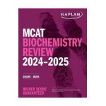MCAT Biochemistry Review 2024-2025: Online + Book - Kaplan Test Prep