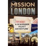 Mission London: A Scavenger Hunt Adventure: (Travel Book For Kids) - Catherine Aragon