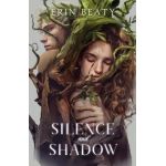 Silence and Shadow - Erin Beaty