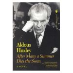 After Many a Summer Dies the Swan - Aldous Huxley