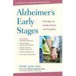 Alzheimer's Early Stages: First Steps for Family, Friends, and Caregivers, 3rd Edition - Daniel Kuhn