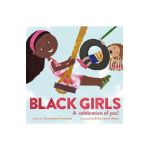 Black Girls - Dominique Furukawa