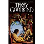 Debt of Bones: A Sword of Truth Prequel Novella - Terry Goodkind