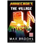 Minecraft: The Village - Max Brooks