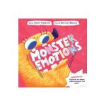 Monster Emotions: A Story about Sharing (Not Eating) Feelings - Karen Kilpatrick