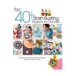 40+ Stash-Busting Projects to Crochet! - Annie's