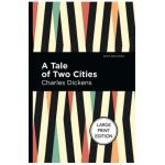 A Tale of Two Cities: Large Print Edition - Charles Dickens
