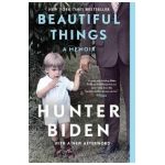Beautiful Things: A Memoir - Hunter Biden