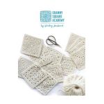 Granny Square Academy: Take your beginner crochet skills to the next level - Shelley Husband
