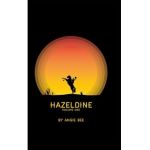 Hazeldine: Volume One - Angie Bee