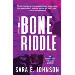 The Bone Riddle - Sara E. Johnson