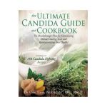 The Ultimate Candida Guide and Cookbook - Dnm(r) Rht Slater