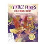 The Vintage Fairies Coloring Book: More Than 40 Enchanting Images to Color and Treasure - Margaret Tarrant