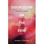 Discipleship on the Edge - Darrell W. Johnson