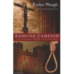 Edmund Campion - Evelyn Waugh