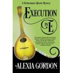 Execution in E - Alexia Gordon