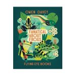 Fanatical about Frogs - Owen Davey