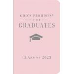 God's Promises for Graduates: Class of 2023 - Pink NKJV: New King James Version - Jack Countryman