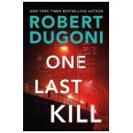 One Last Kill - Robert Dugoni